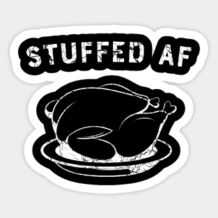 Stuffed AF Thanksgiving Sticker